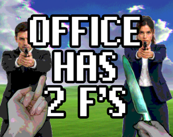 Office Has 2 F’s cover art with two suited characters